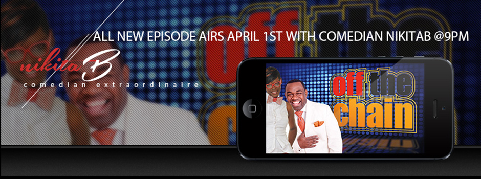 Comedian NikitaB to be featured on Rodney Perry’s Off The Chain April 1st
